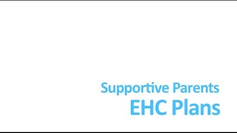 Supportive Parents - EHC Plans (2)