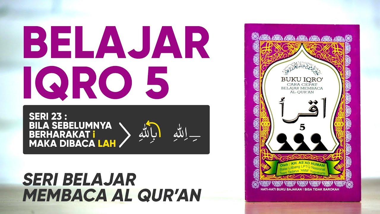 Belajar Mengaji Iqro 5 Lengkap Dengan Suara Belajar Membaca Alquran Dengan Cepat Seri 23 Youtube Belajar Mengaji Iqro 5 Lengkap Dengan Suara Belajar Membaca Alquran Dengan Cepat Seri 23 Youtube