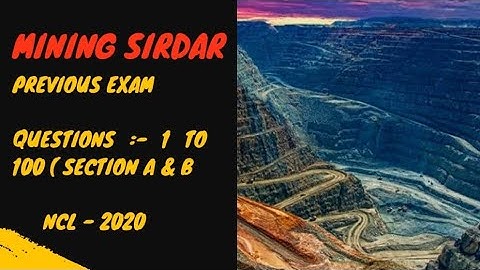 NCL !  Mining Sirdar ! Previous  Exam Question Paper ( 2020)