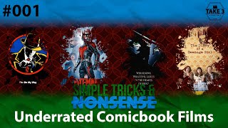 Simple Tricks and Nonsense EP1: Underrated Comic Book Movies