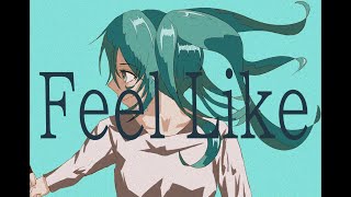 Overture : Feel Like
