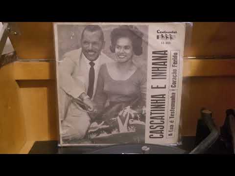 Cascatinha e Inhana - A lua é testemunha
