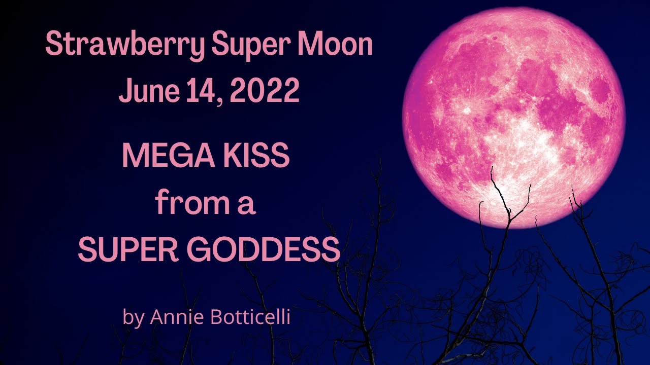 How the June 14 Strawberry Supermoon Will Impact You ...