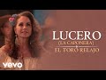 LUCERO - El Toro Relajo