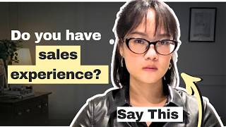 Do you have sales experience (Copy This Answer)