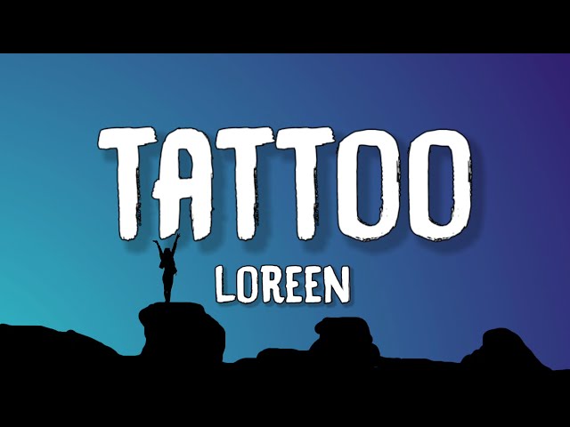 Loreen - Tattoo (Lyrics) | Violins playing anf the angels crying class=