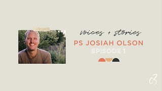 Voices And Stories Episode C3 Church Josiah Olson