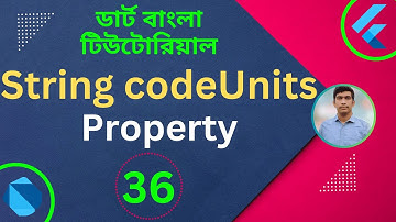 Dart String codeUnits Property| Dart Tutorial for Flutter in Bangla