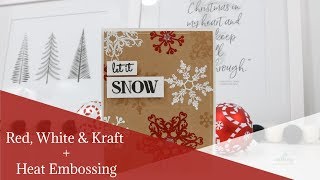 Red, White and Kraft with Heat Embossing
