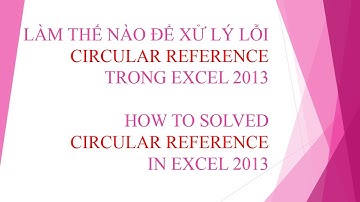 Xử lý lỗi Circular reference trong excel