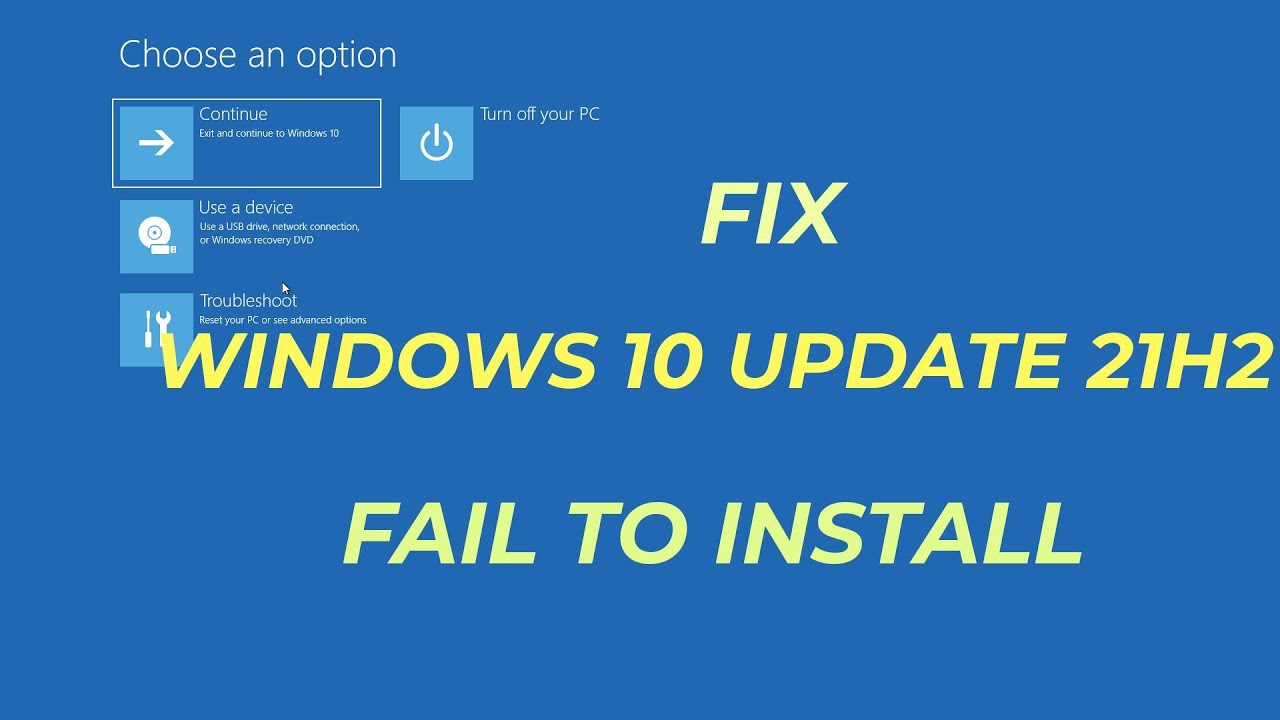 How To Fix Windows 10 Update 21H2 Fail To Install (1 Fix) | 2023 - YouTube