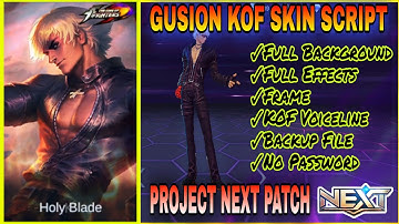 Gusion KOF Skin Script | Full Background | No password | Project Next PATCH| PARDZ Gaming