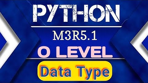 Data Type in Python || Python for beginners || M3R5 O level || Codology World