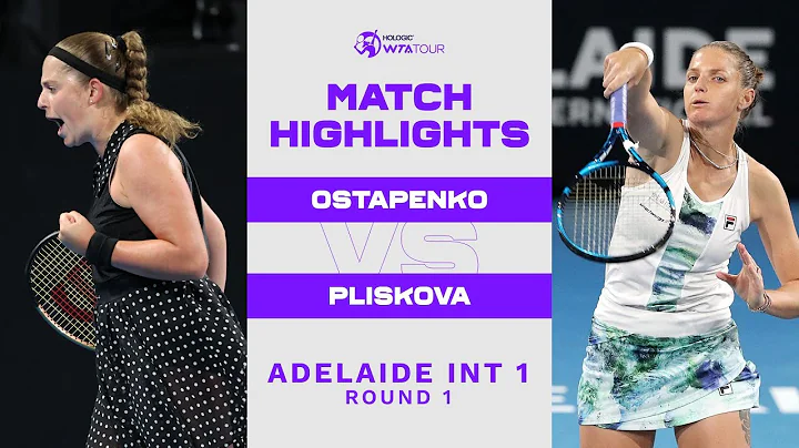 Jelena Ostapenko vs. Karolina Pliskova  | 2023 Ade...