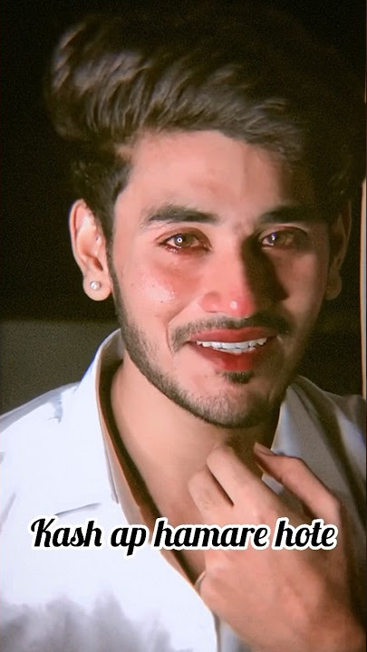 Kash ap hamare hote