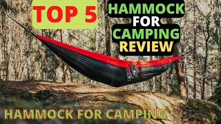 The Top 5 Best Hammock For Camping - Enjoye Your Forest Outing - Hammock Review