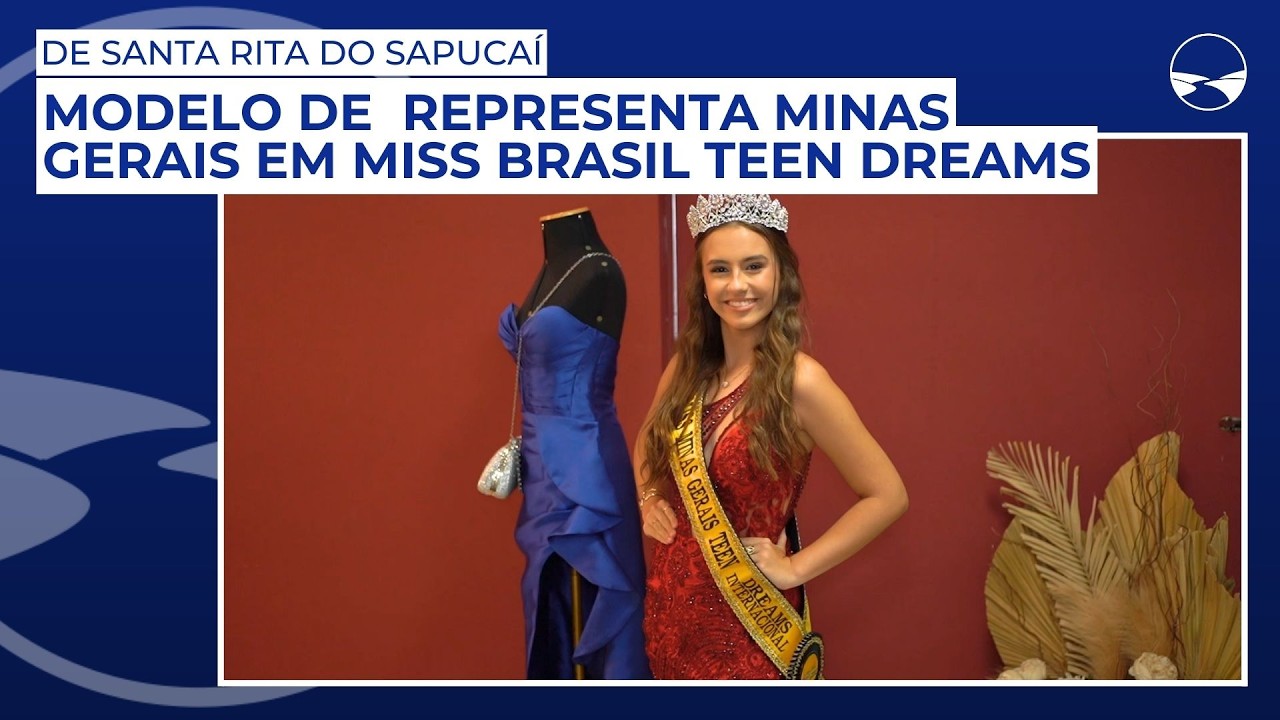 Modelo de Santa Rita do Sapucaí representa Minas Gerais em Miss Brasil Teen Dreams