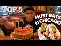 Top 5 Must Eats in Chicago