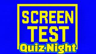 Screen Test - Movie Quiz Night Episode 7