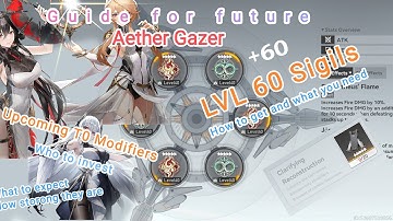 Aether Gazer Guide for future Upcoming modifiers and level 60 Sigils guide