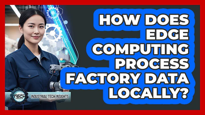 How Does Edge Computing Process Factory Data Locally?
