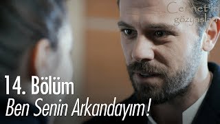 Ben senin arkandayım! - Cennet'in Gözyaşları 14. Bölüm