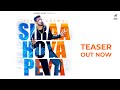 Siraa Hoya Peya (Teaser) | Gippy Grewal | Deep Jandu | Sukh Sanghera | Humble Music |