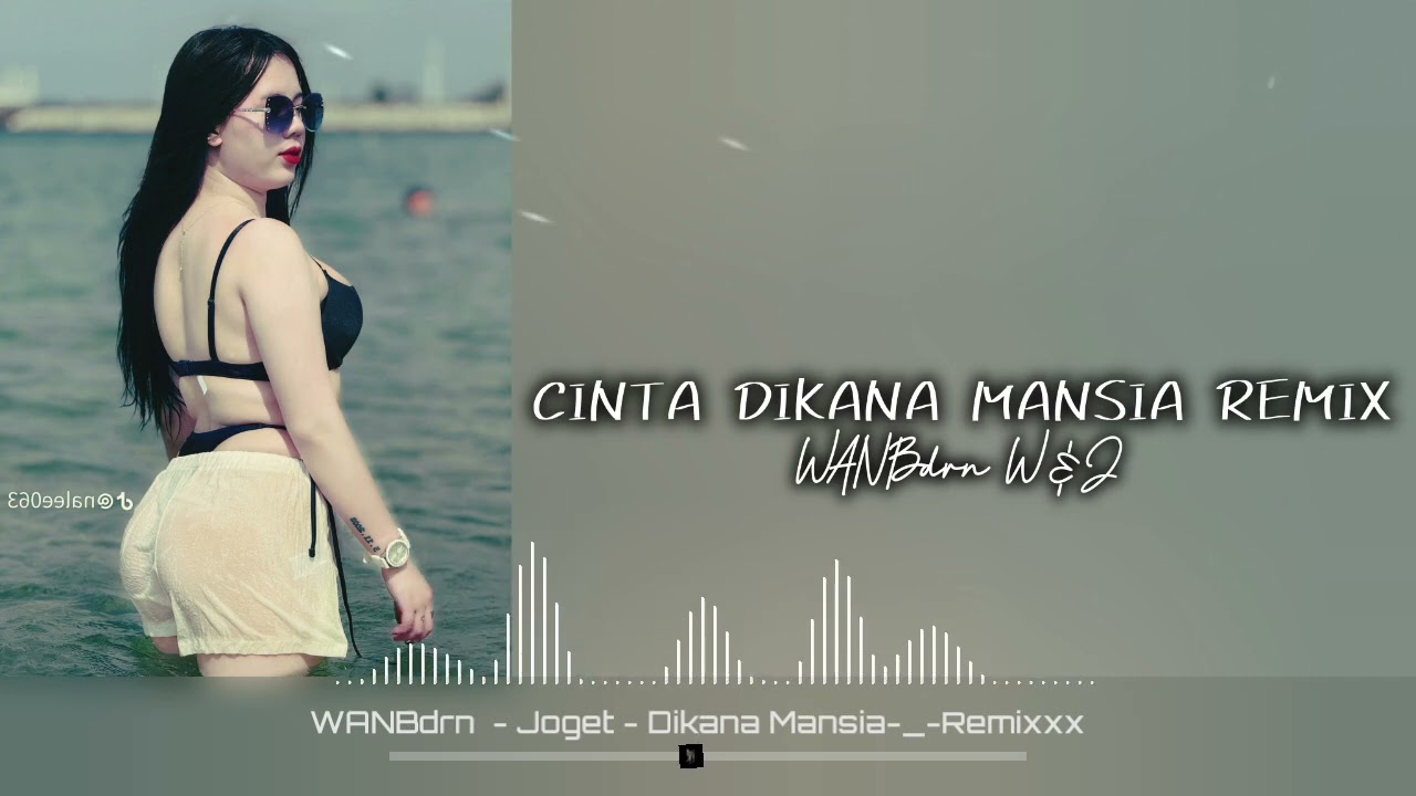LAGU ACARA REMIX‼️CINTA DIKANA MANSIA REMIX - WANBdrn