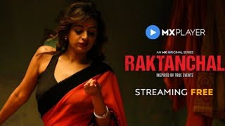 Raktanchal l official Trailer l Rated 18 l mx original series l crime Drama l mx player...