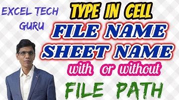 TYPE FILE NAME / SHEET NAME IN CELL WITH OR WITHOUT PATH