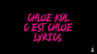 Chloe KDL - C'est Chloe Bitch (LYRICS)