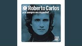 Cosas Del Corazón Roberto Carlos Youtube