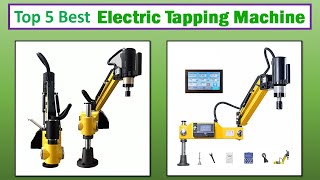 Top 5 Best Electric Tapping Machines Of 2023-2024
