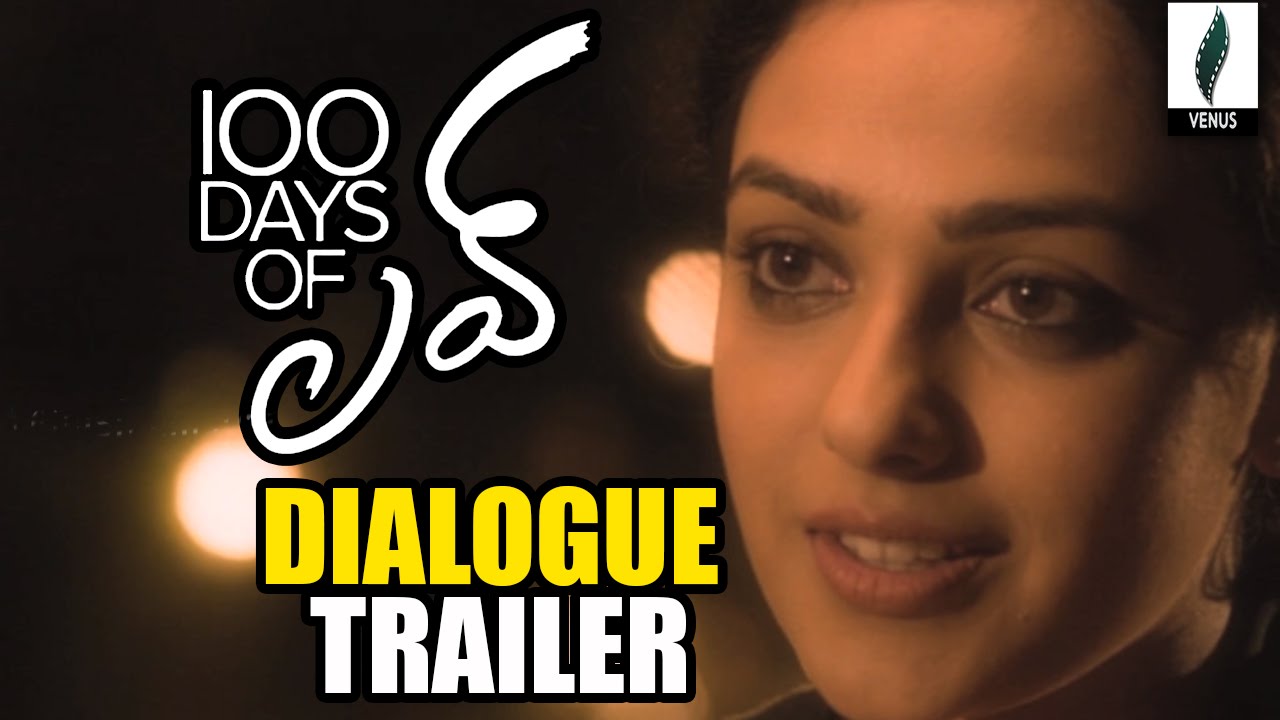 100 Days of Love Dialoge Trailer || Dulquer Salmaan || Nithya Menon || Venus Filmnagar