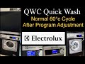 Electrolux QWC Quick Wash, Normal 60°c Cycle After Program Adjustment