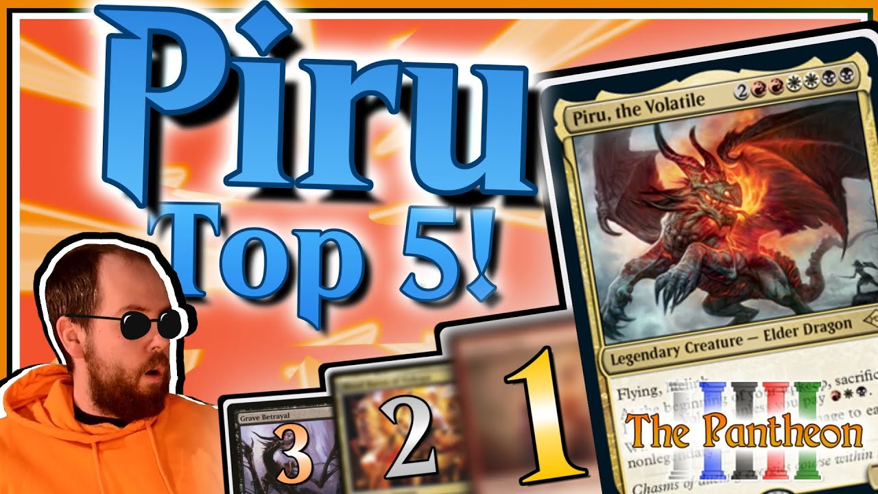 Piru, the Volatile! Commander Top 5! EDH The Pantheon Ep.79
