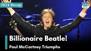 Paul McCartney Becomes the UK’s First Music Billionaire | Showbiz in 2024 | AA1G