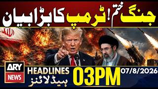 US IRAN War End⚠️ - Trump Big Statement | ARY News 3 PM Headlines | 7 Aug 2026