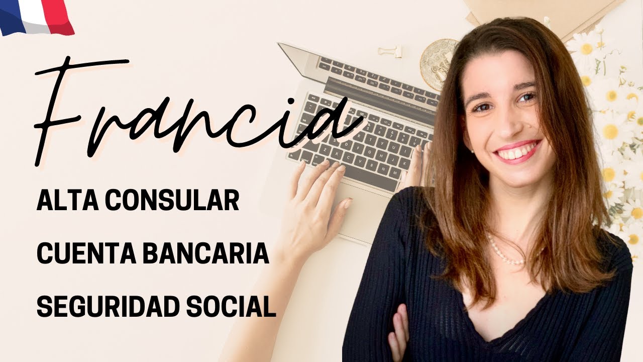 CONSEJOS para VIVIR en FRANCIA | 2022 (Alta consular, Cuenta bancaria, Seguridad Social...)