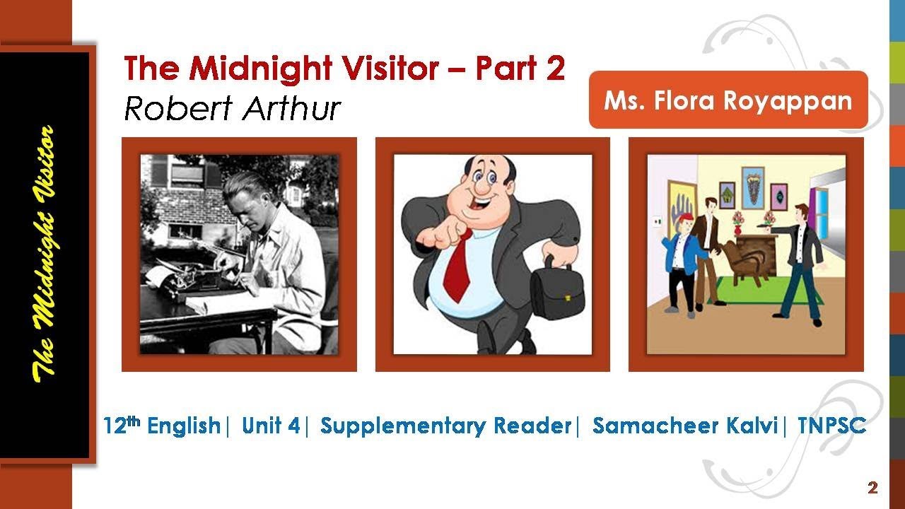 The Midnight Visitor |Part 2| 12th English| Unit 4| Samacheer| TNPSC