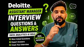 Deloitte Assistant Manager Interview Questions & Answers | GenAI Data Analytics Role #deloitte