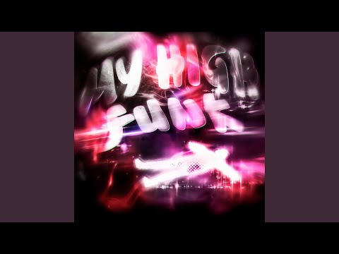 MY HIGH FUNK