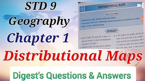 STD 9 Geography Lesson 1 Distributional Maps Digest