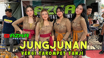  JUNGJUNAN versi Tarompet Tanji || Vitri Mpit || AZKA PROJECT || live Haur Geulis ~ Indramayu