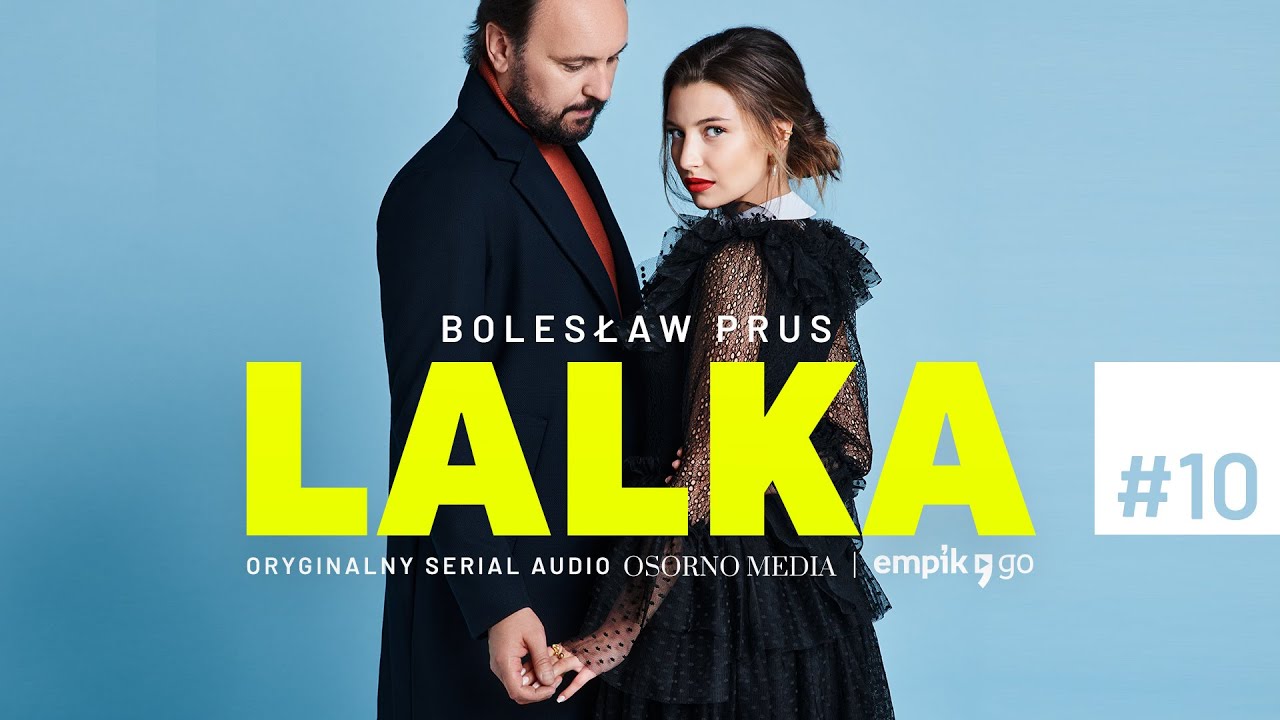 Serial audio "Lalka" według Bolesława Prusa | Odc. 10 Czy ja ją aby