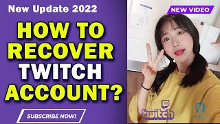 How to Recover Twitch Account 2024 [New Method]