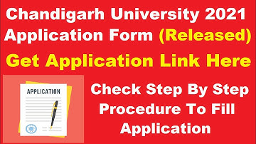 Chandigarh University Admission 2021 (Started) - How to Fill Chandigarh University Application Form
