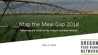 Map the Meal Gap 2018: Trends and Takeaways for the Oregon Food Bank Network