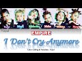 EMPiRE - I Don&#39;t Cry Anymore Lyrics video (JPN|ROM|ENG)