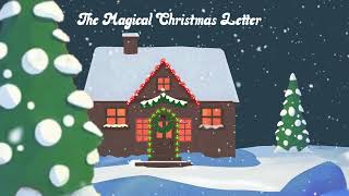 The Magical Christmas Letter #kids #christmas #storytime